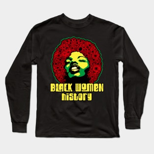 Black women history month pride black power culture gift Long Sleeve T-Shirt